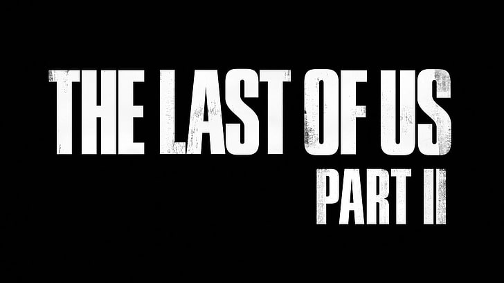 The Last of Us part II text, The Last of Us Part 2, The Last of Us 2, HD wallpaper