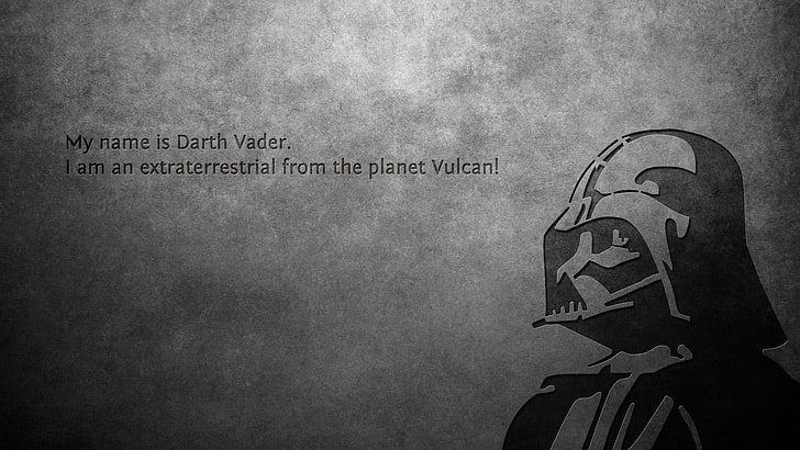 My name is Darth Vader I am an extraterrestrial front the Planet Vulcan, HD wallpaper