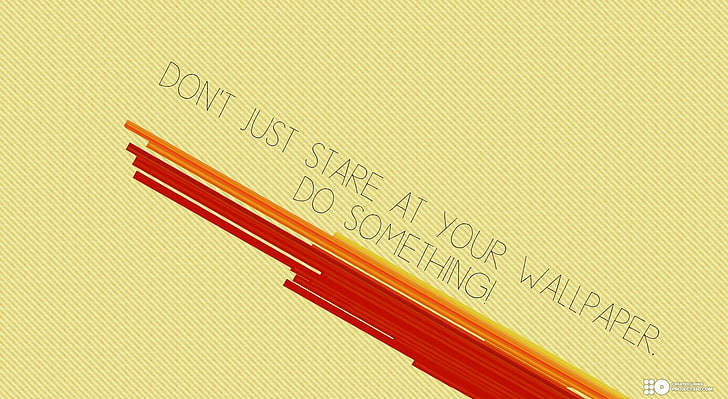 Do Something, don't just stare at your wallpaper do something text, HD wallpaper