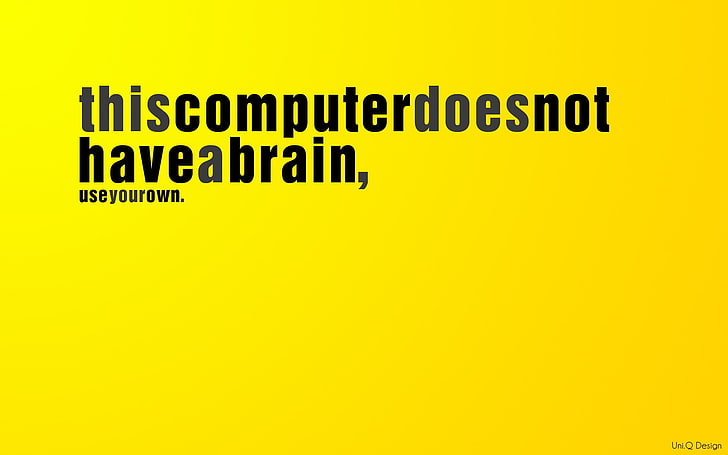 HD wallpaper: brain, computers, different, funny, text, think, Uni, yellow  | Wallpaper Flare