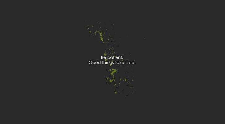 Be Patient, text overlay wallpaper, Artistic, Typography, Time, HD wallpaper