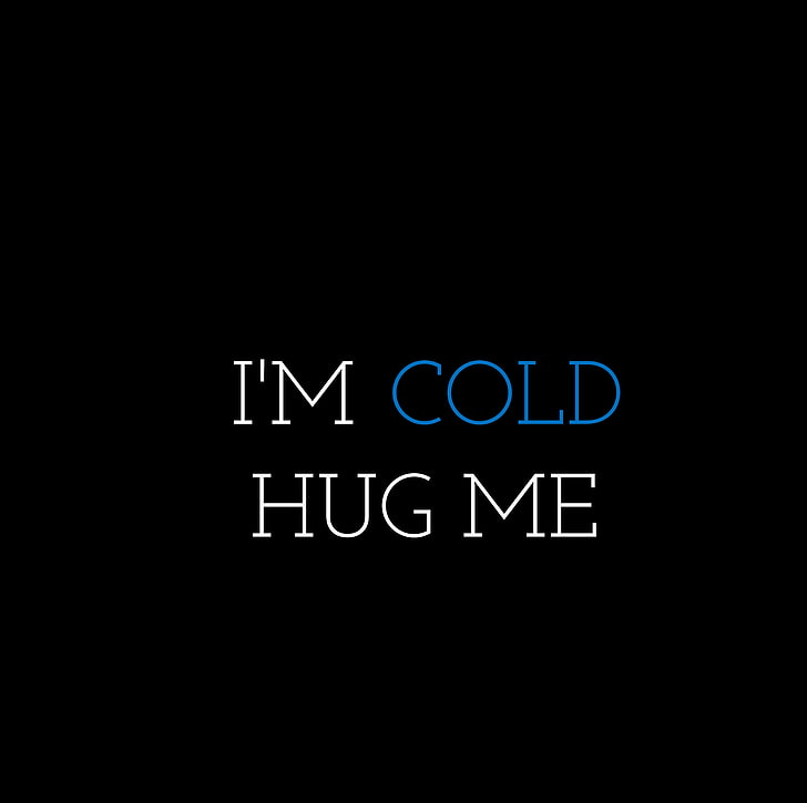 inscription, love, cold, hug, text, words, quote, communication, HD wallpaper
