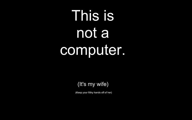 this is not a computer text on black background, Misc, Statement, HD wallpaper