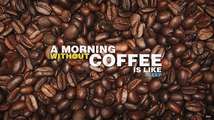 a morning without coffee is like sleep text, coffee beans, quote, HD wallpaper