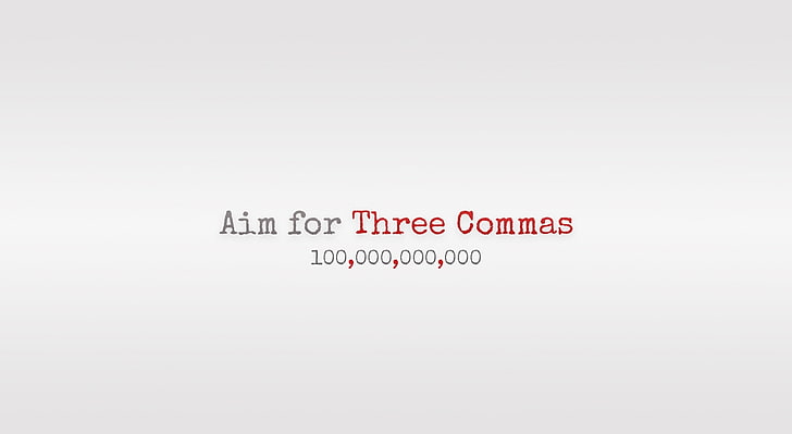 Aim for Three Commas, Artistic, Typography, Motivation, motivational