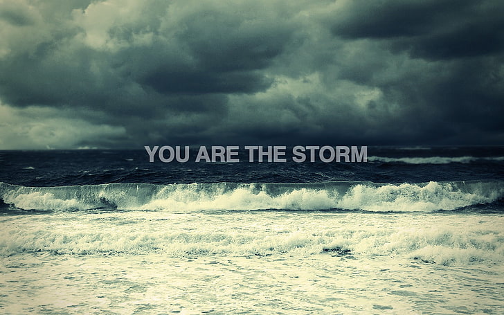 you are the storm digital wallpaper, typography, sea, clouds, HD wallpaper