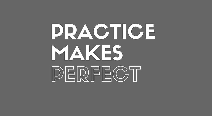 Practice Makes Perfect, Artistic, Typography, HD wallpaper