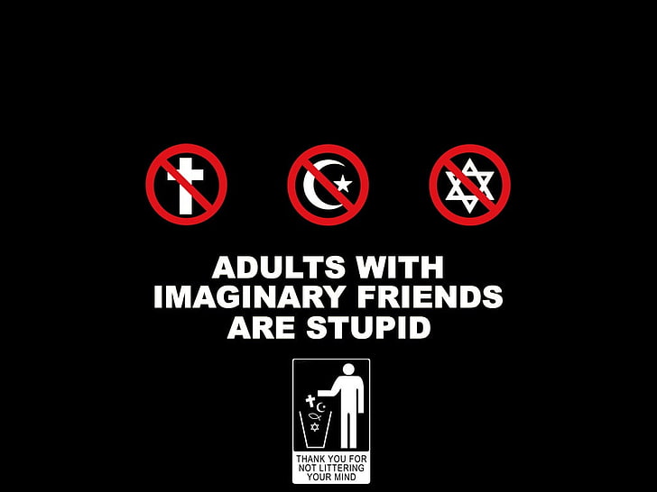 HD wallpaper: adults with imaginary friends are stupid sign, text, religion  | Wallpaper Flare