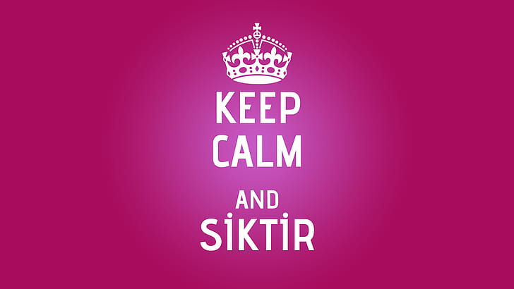 Keep Calm and..., Siktir, fuck, typography, simple