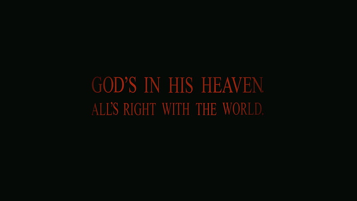 God's in his heaven All's right with the world text, anime, Neon Genesis Evangelion, HD wallpaper