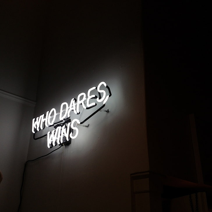 white who dared wins neon signage, inscription, motivation, wall
