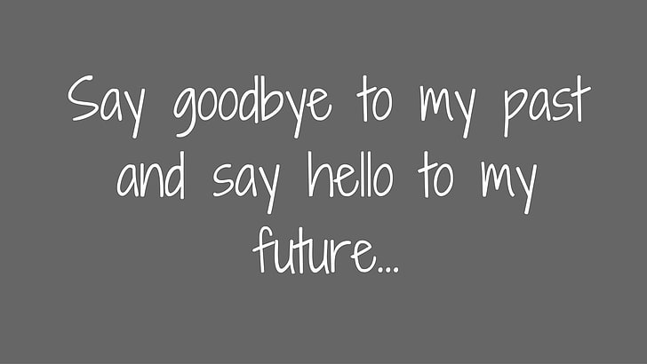 goodbye, past, future, hello, optimist, quotes, text, communication, HD wallpaper