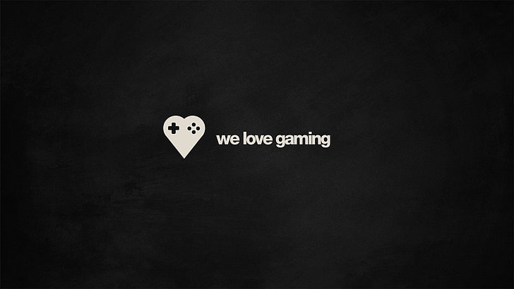 We love gaming text overlay, video games, quote, black, gamers, HD wallpaper