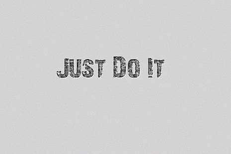 HD wallpaper: grey background with just do it text overlay, letters, sport  | Wallpaper Flare