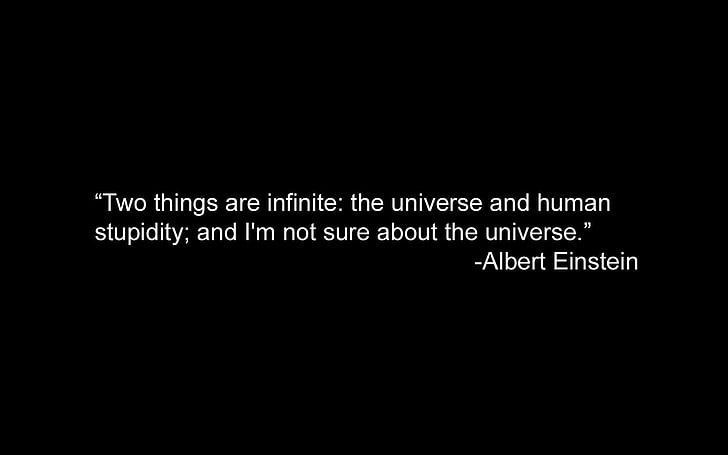 white two things are infinite text, minimalism, life, Albert Einstein