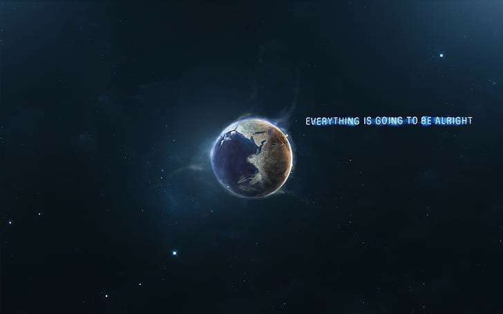 Alright, Be, Earth, Everything, Going, IS, outer, quotes, space, HD wallpaper