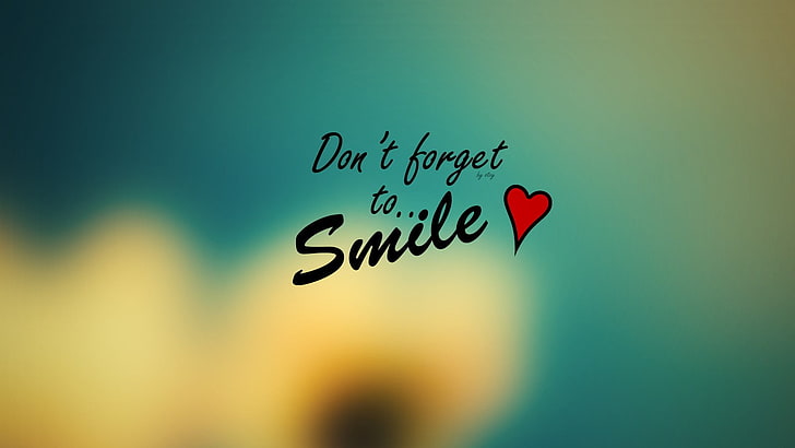 don't forget to smile text, quote, smiling, heart, western script, HD wallpaper