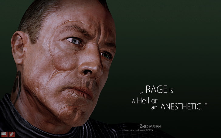 Rage is A Hell Of an Anesthetic quote, mass effect 3, zaeed massani
