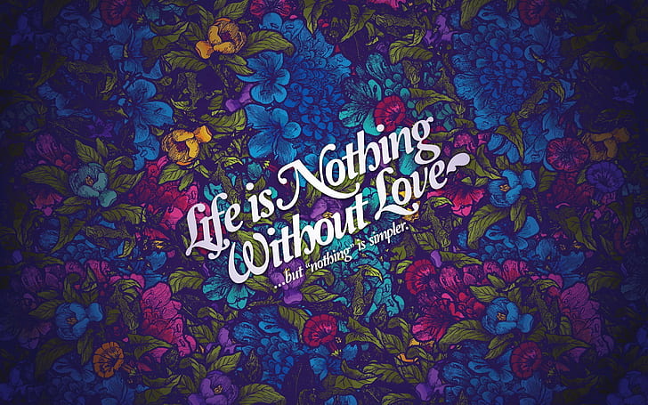 Life Nothing Without Love, HD wallpaper