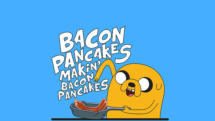 HD wallpaper: Adventure Time, Jake the Dog, pancakes, Bacon Pancakes, humor  | Wallpaper Flare