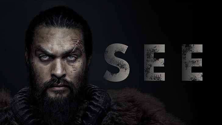 the series, Jason Momoa, See, To see