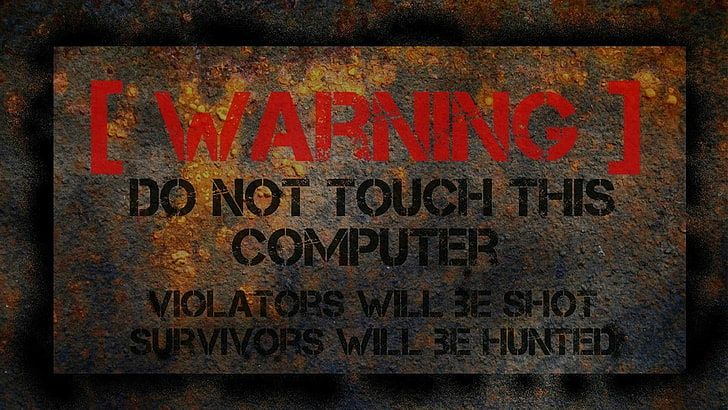 black and brown warning text board, signs, warning signs, humor