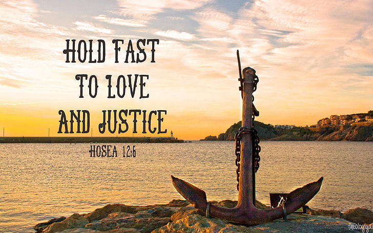 Love and Justice, Bible, anchor, Old Testament, verse, water, HD wallpaper
