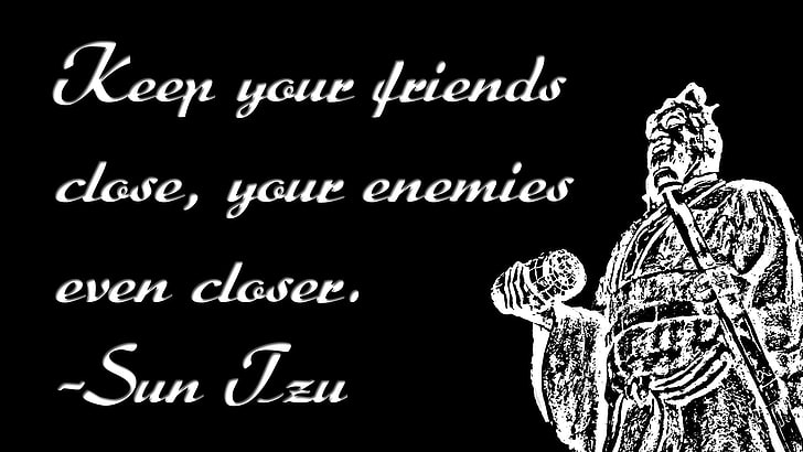 keep your friends close, your enemies even closer, quote, war, HD wallpaper