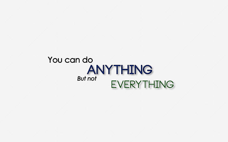 HD wallpaper: You can do Anything but not Everything, quotes | Wallpaper  Flare
