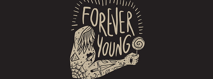 HD wallpaper: Forever Young, Forever Young text, Artistic, Typography,  Vector | Wallpaper Flare
