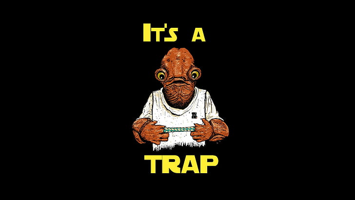 star wars, Admiral Ackbar, it's a trap