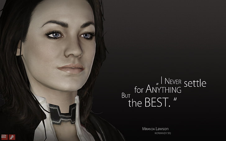 I Never settle for anything but the best sign, mass effect, miranda lawson, HD wallpaper