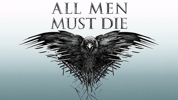 all, die, game, men, must, thrones, bird, animal themes, text