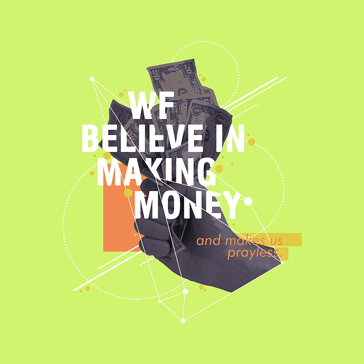 HD wallpaper: Money, Pray, Popular quotes, Believe | Wallpaper Flare