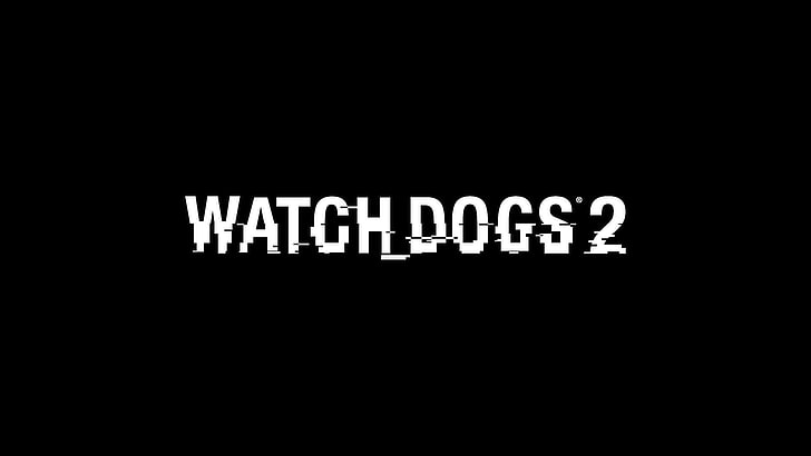 Hd Wallpaper Video Game Watch Dogs 2 Logo Text Communication Western Script Wallpaper Flare