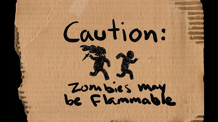 brown caution: zombies may be flammable-printed cardboard signage, HD wallpaper