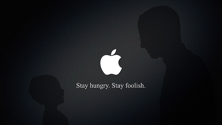 Apple logo with text overlay, Steve jobs, stay foolish, stay hunry