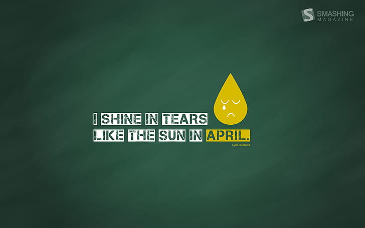I Shine In Tears, smashing magazine advertisement, april, artistic