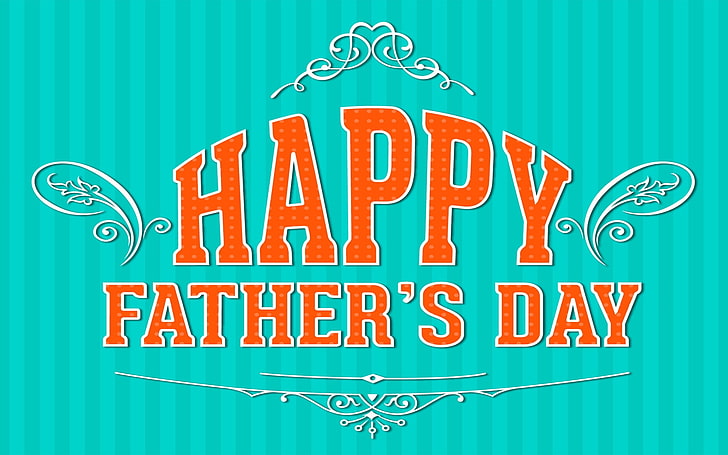 HD wallpaper: Happy Father's Day digital wallpaper, fathers day quotes,  greeting | Wallpaper Flare