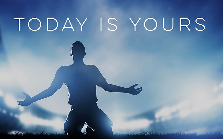 Today is Yours 4K, text, communication, western script, one person, HD wallpaper