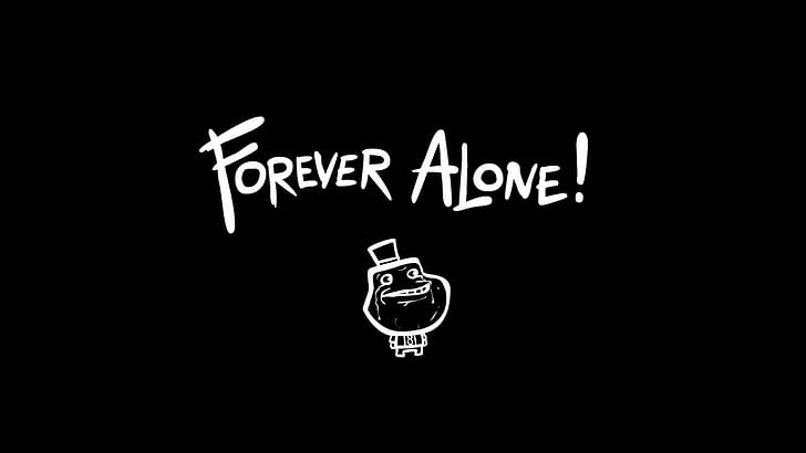 Forever Alone ! :(, lonely, meme, funny, forever-alone, HD wallpaper
