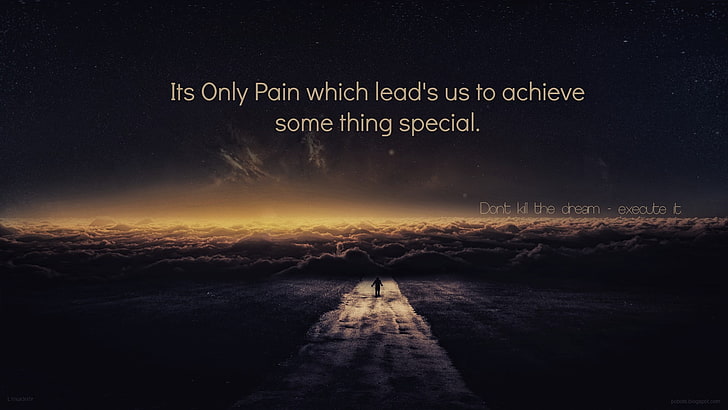It's only pain which lead's us to achieve some thing special phrase, HD wallpaper
