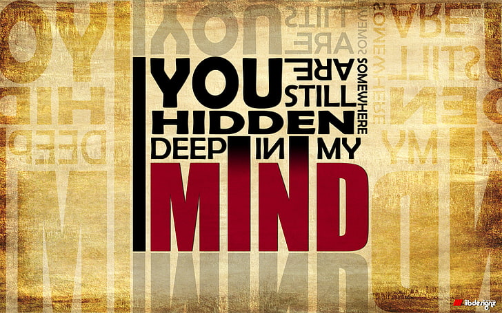 You Hidden Deep in my Mind text, quote, typography, digital art