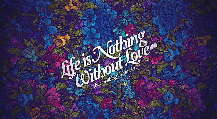Life Nothing Without Love, white text on pink background, Artistic