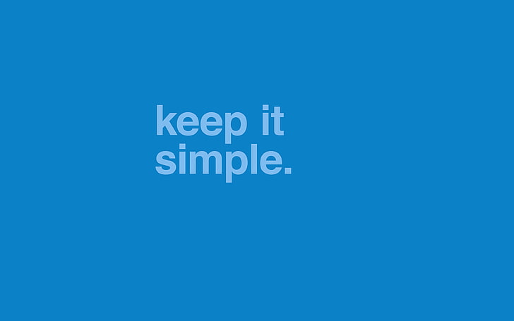 minimal, keep, it, simple, stupid, blue, quote, communication, HD wallpaper