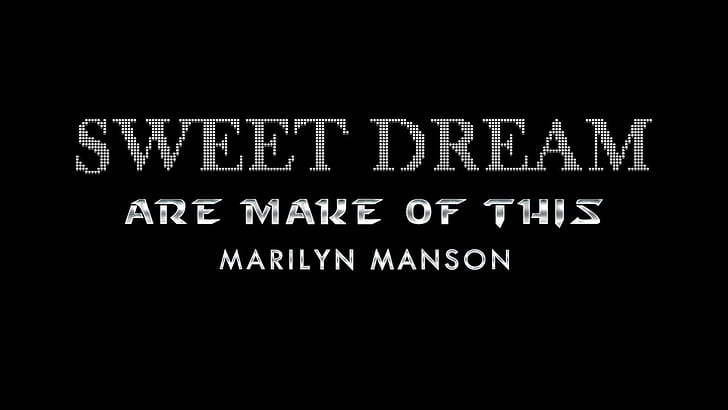 Adobe Photoshop, Metal Music, Marilyn Manson, Text, sweet dream are make of this by marilyn manson