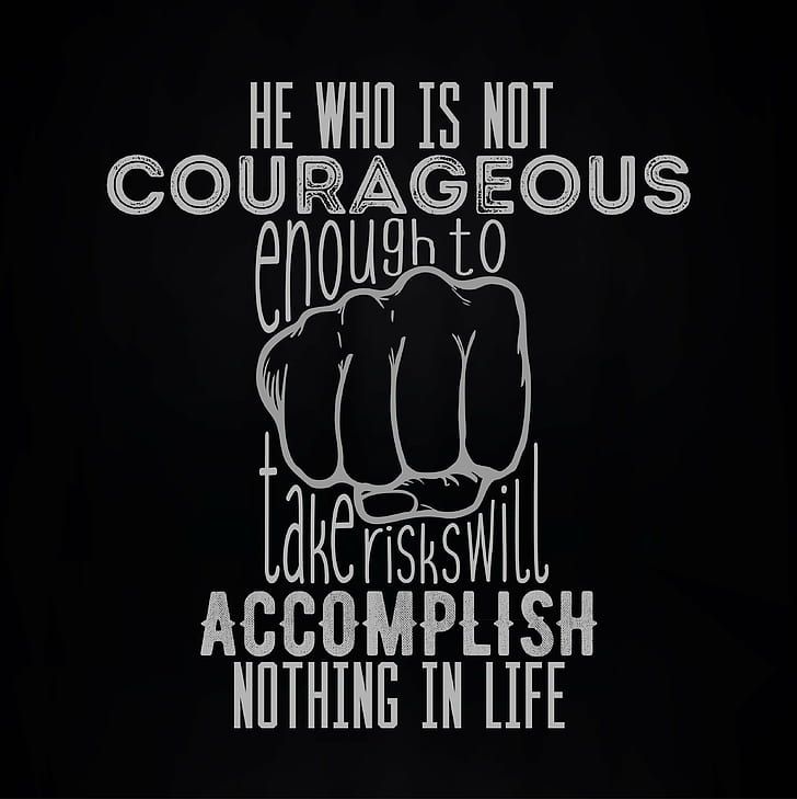 Accomplish, black background, Courageous, motivational, quote