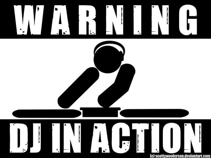 Warning DJ In Action post, sign, text, communication, western script