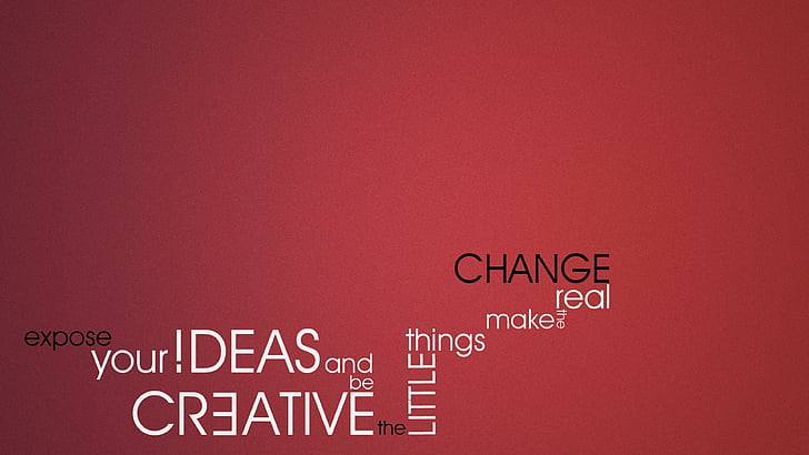 quotes, things, ideas, red, creativ, little, change, real, expose, HD wallpaper