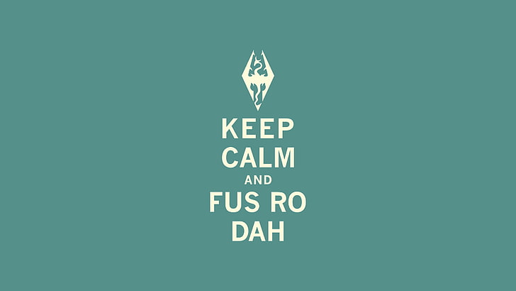 keep calm and fus ro dah text, The Elder Scrolls V: Skyrim, Keep Calm and..., HD wallpaper